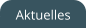 Aktuelles
